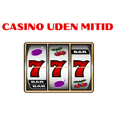 Casino Uden MitID En Guide til Sikker og Sjov Spiloplevelse