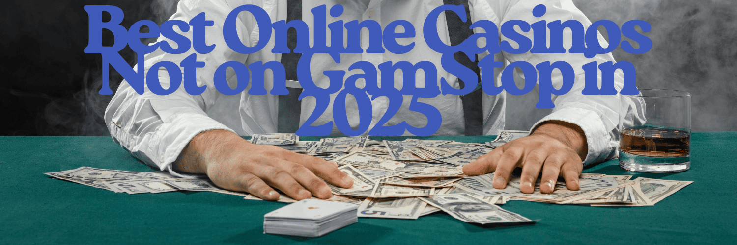 Discovering Casinos That Are Not on GamStop 1065452816