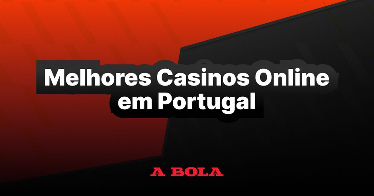 Os Melhores Casinos Online em Portugal O Guia Completo