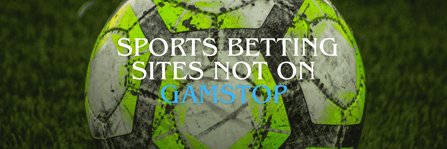 Discover Sports Betting Sites Not on GamStop