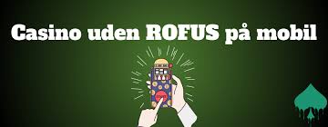 Online Casinoer uden ROFUS - En Guide til Spiloplevelser uden Begrænsninger