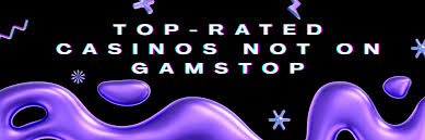 Exploring Casinos Not on GamStop A Guide to Online Gaming Freedom