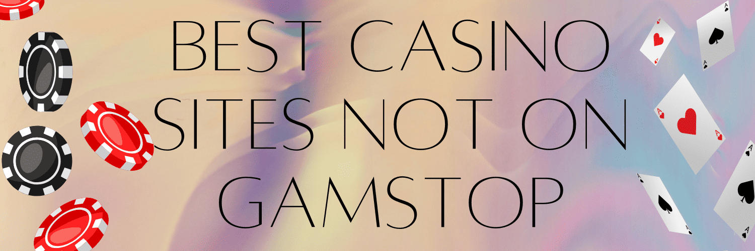 Exploring Sites Not with GamStop Safe Gambling Options